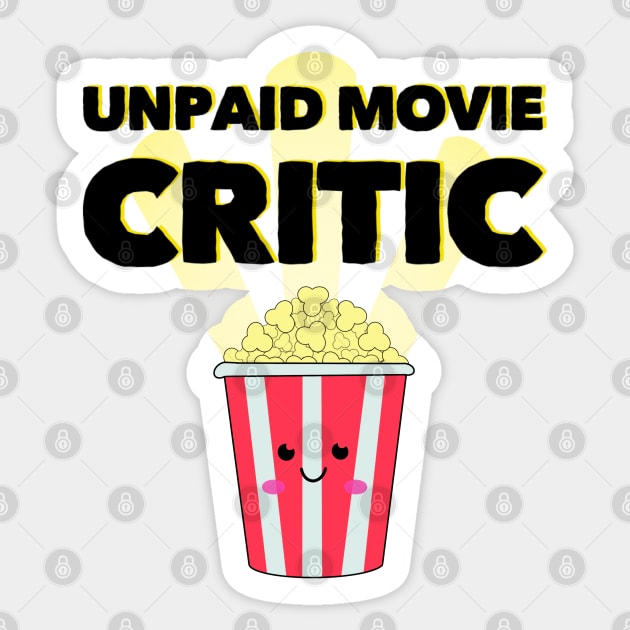 Unpaid Movie Critic Sticker by Milasneeze